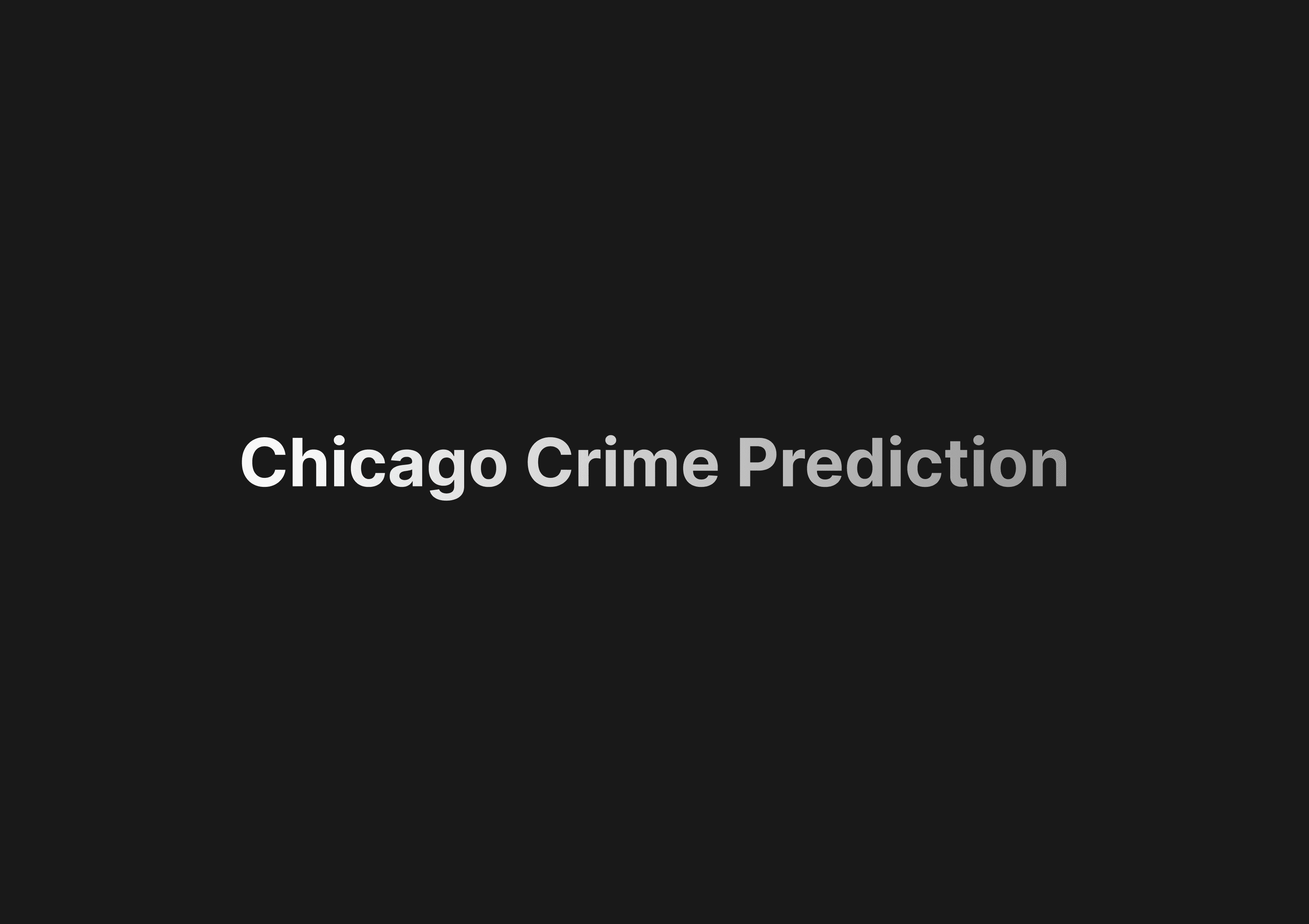 Chicago Crime Prediction